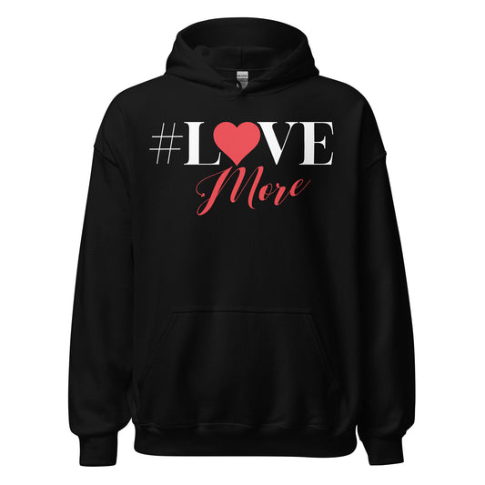 Love More Hoodie