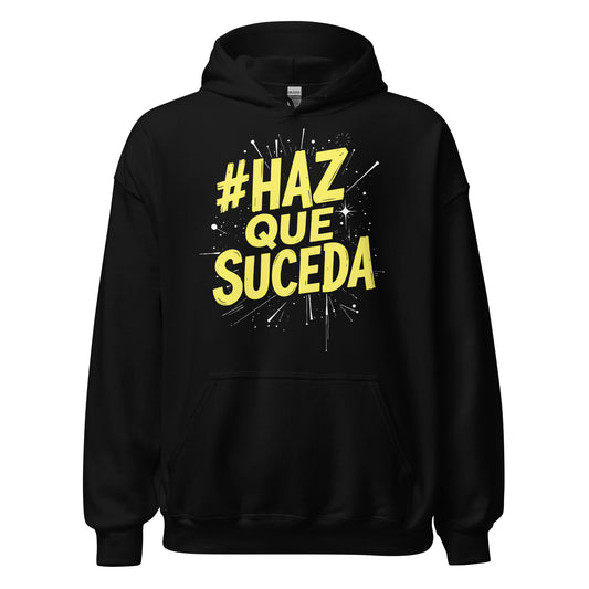 Haz Que Suceda Hoodie