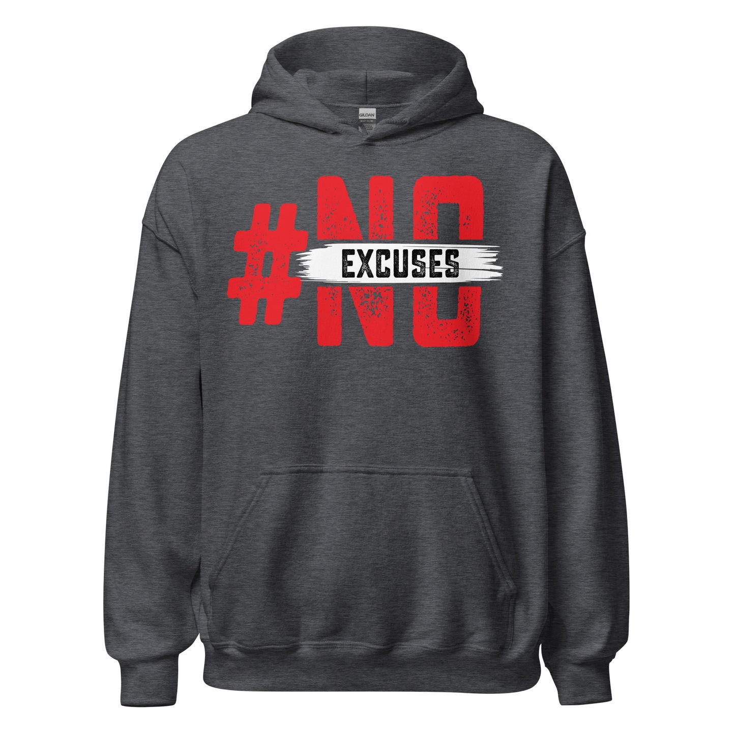 No Excuses Hoodie