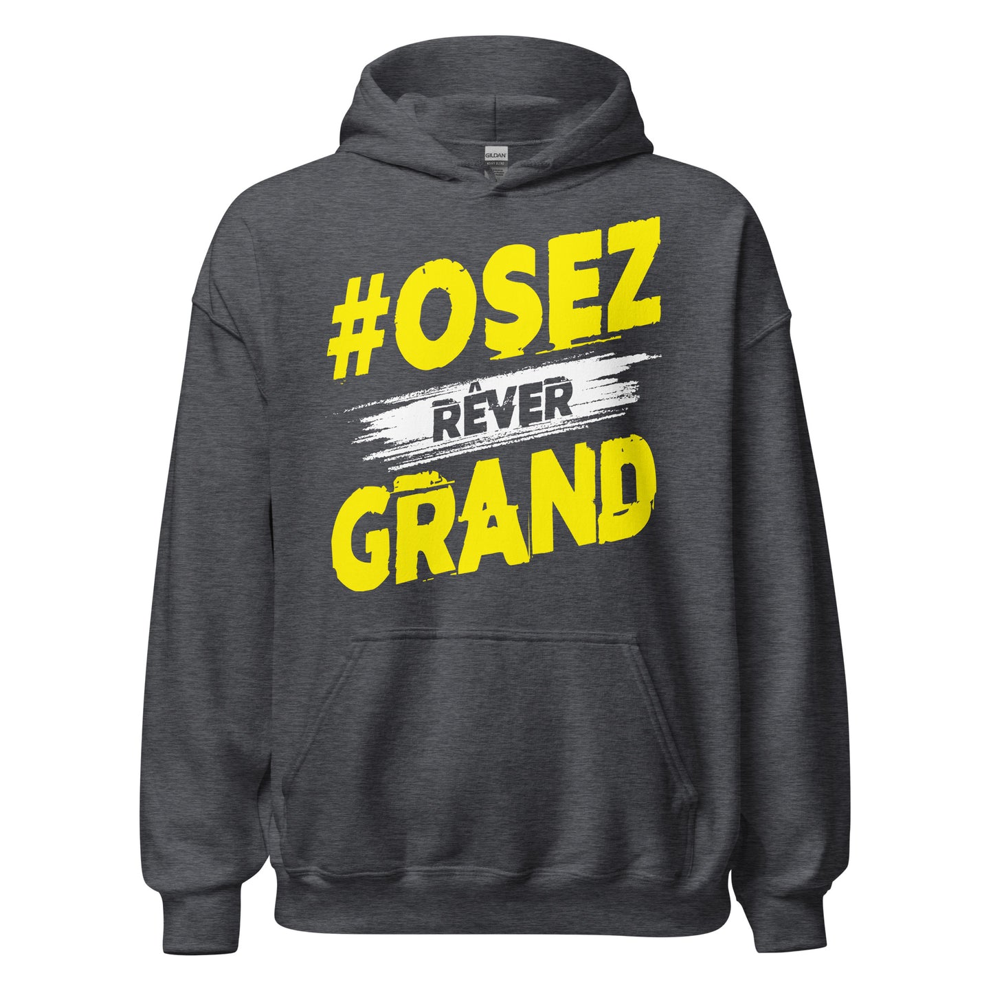 Osez Rever Grand Hoodie
