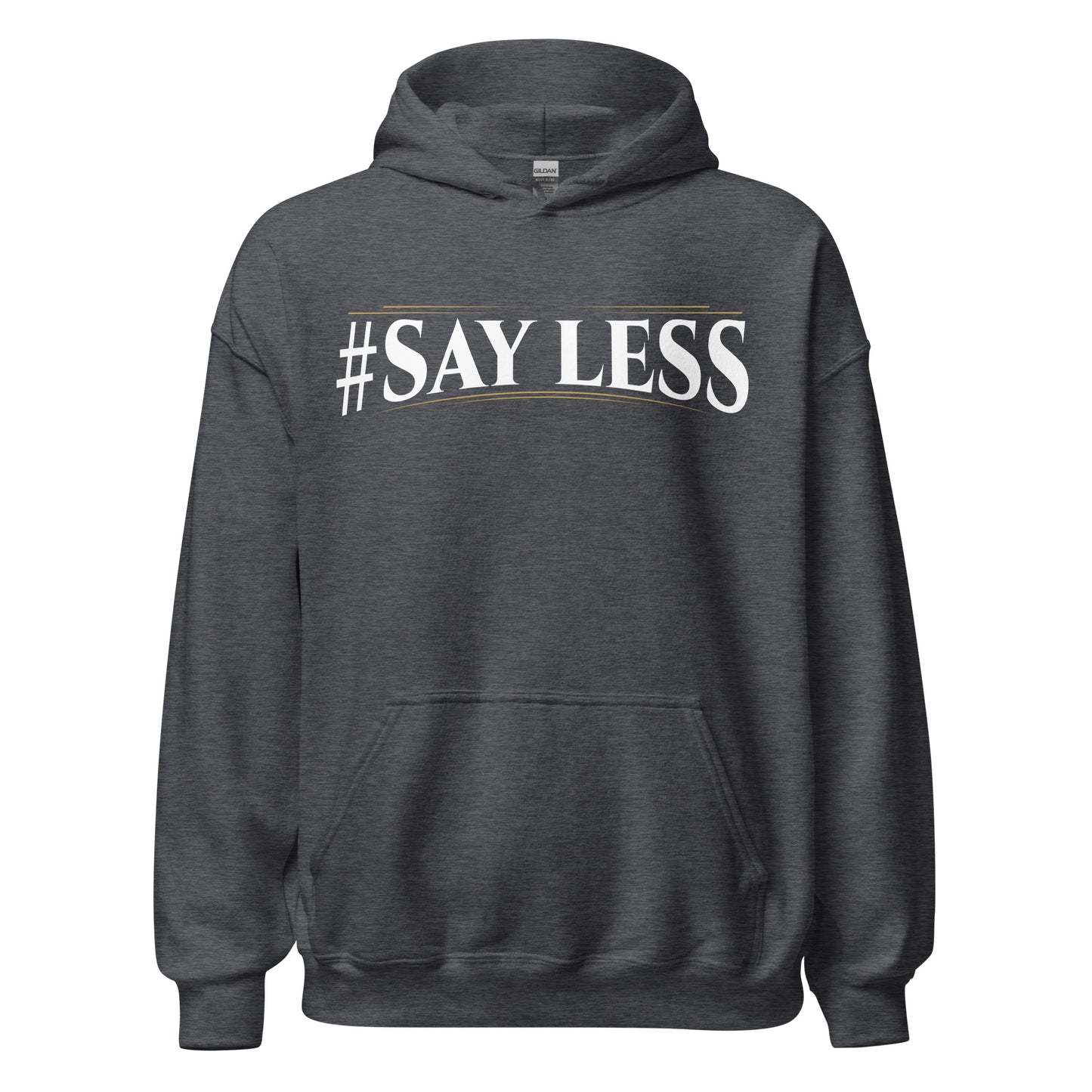 Sayless Hoodie