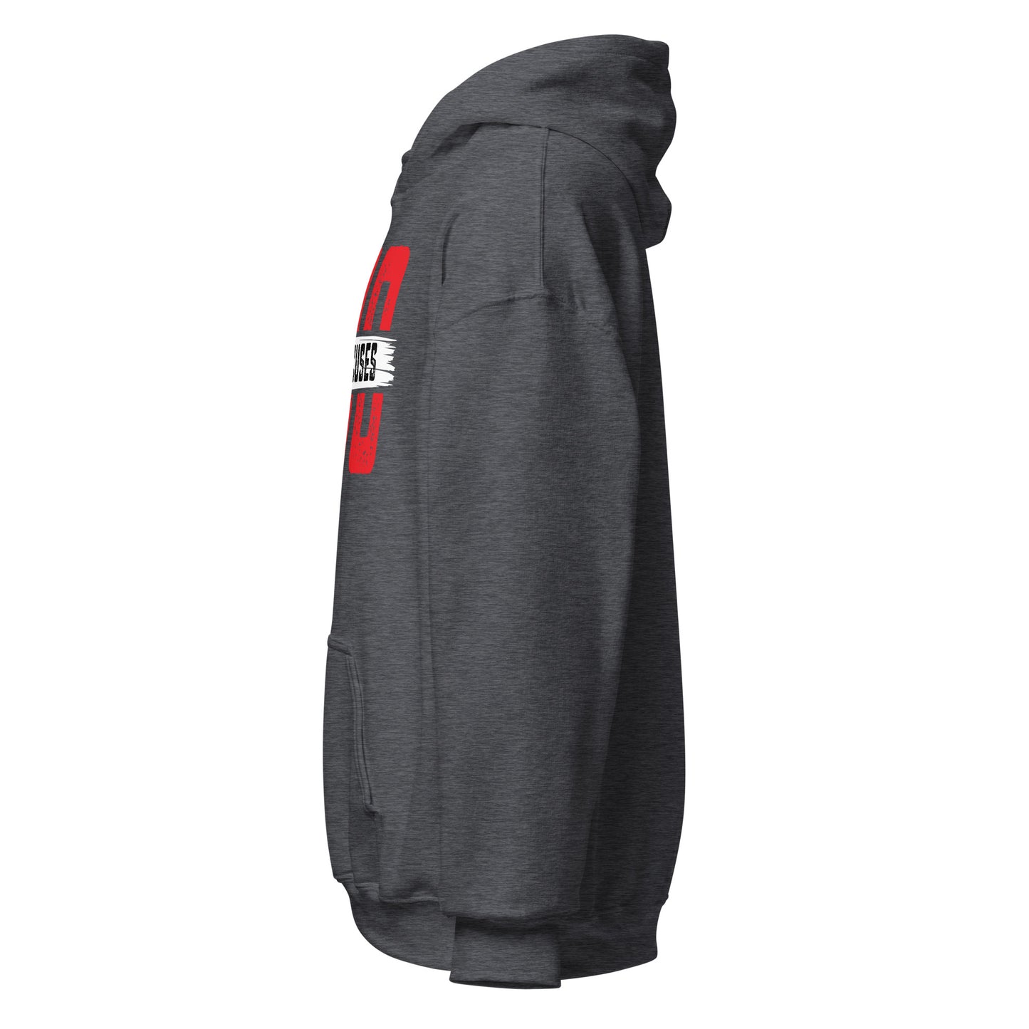 No Excuses Hoodie