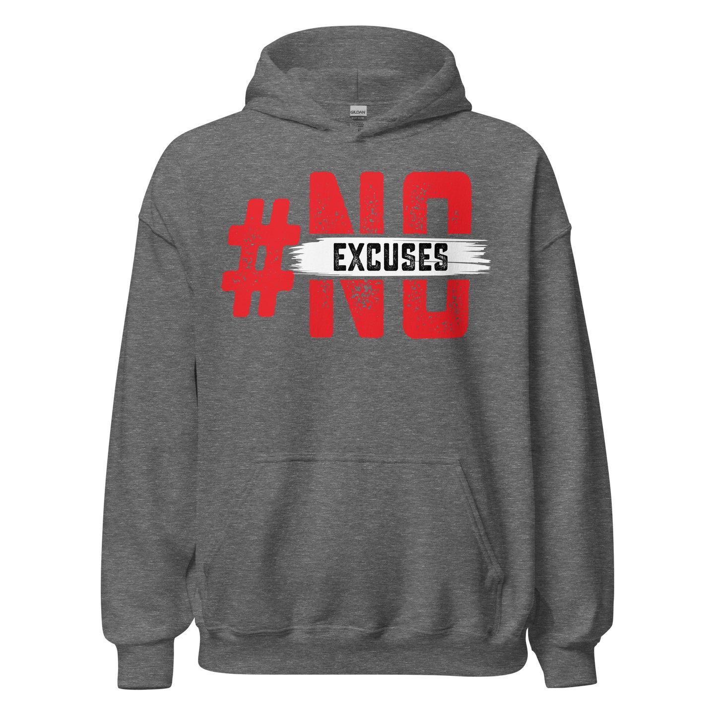 No Excuses Hoodie