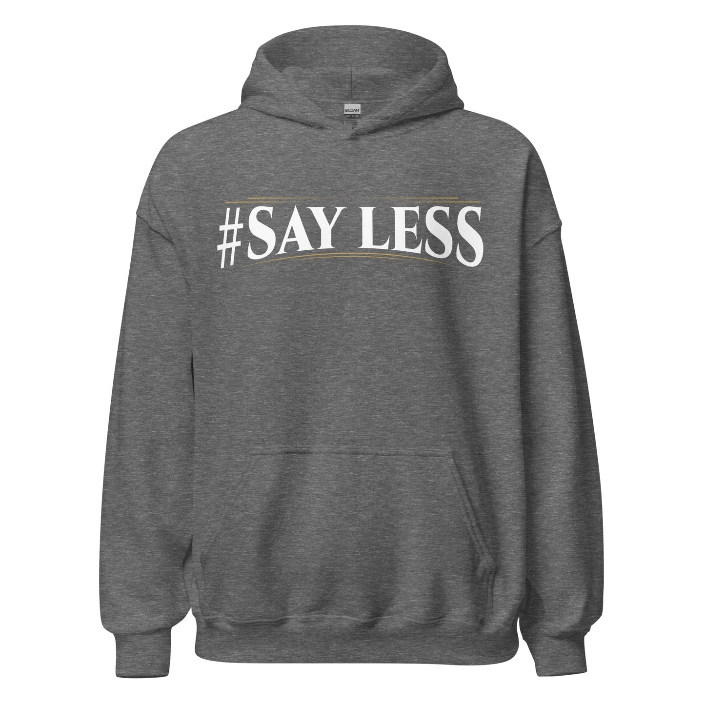 Sayless Hoodie