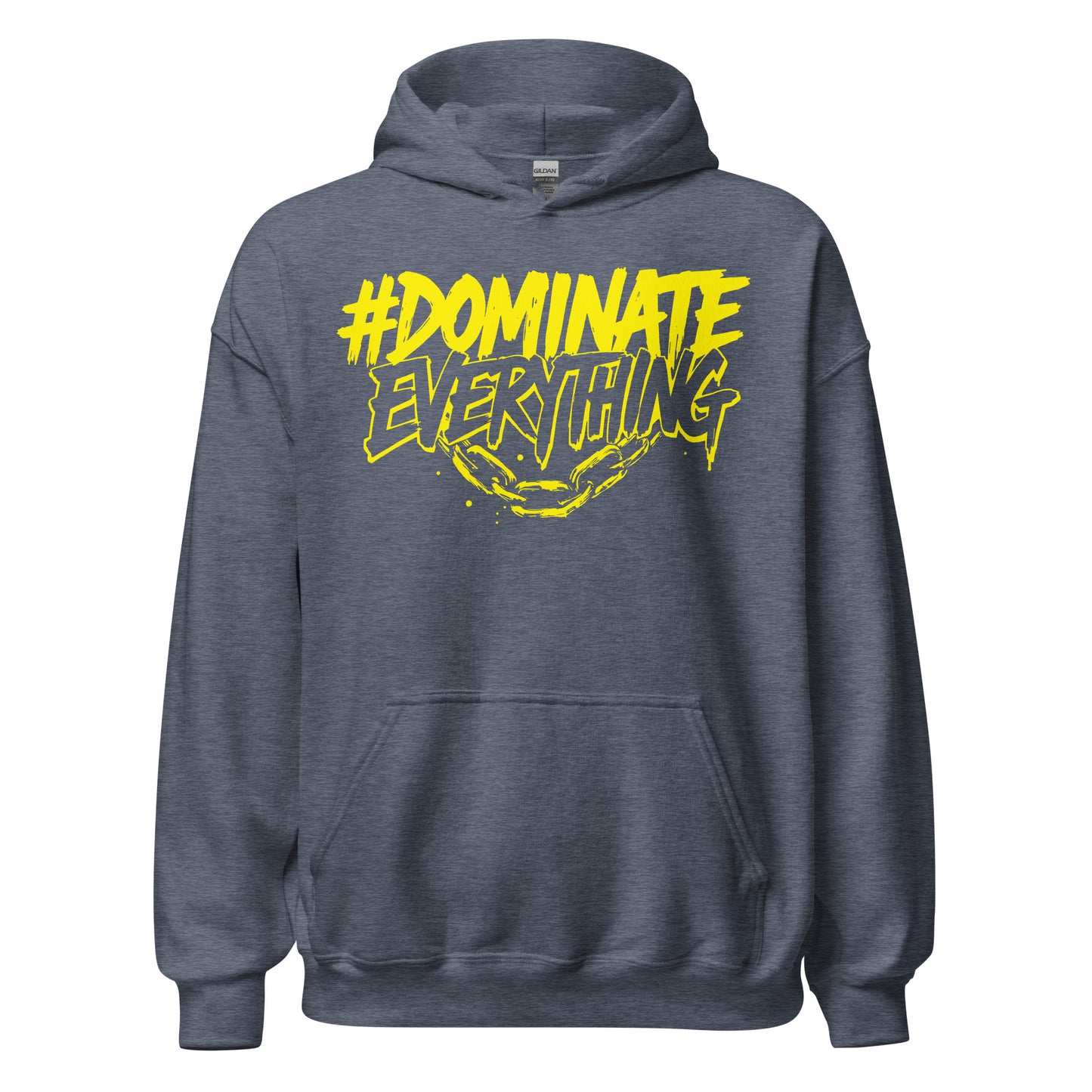 Dominate Everything Hoodie