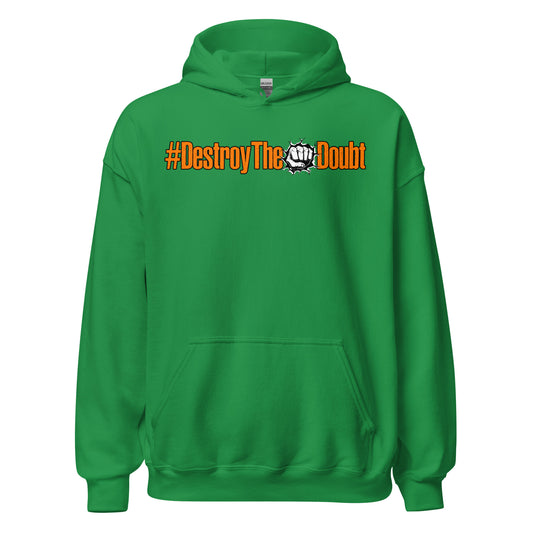Destroy The Doubt Signature Hoodie