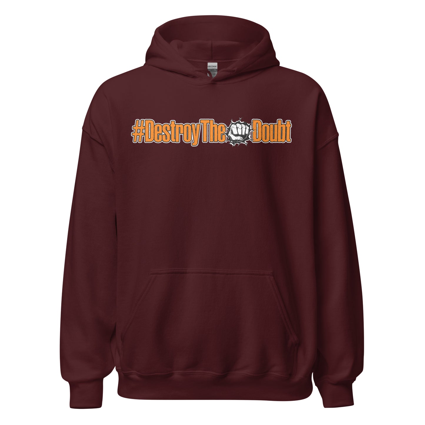 Destroy The Doubt Hoodie