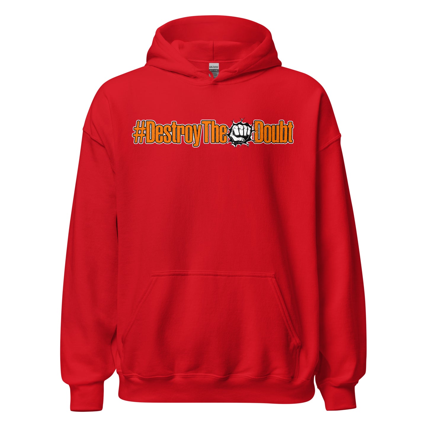 Destroy The Doubt Hoodie