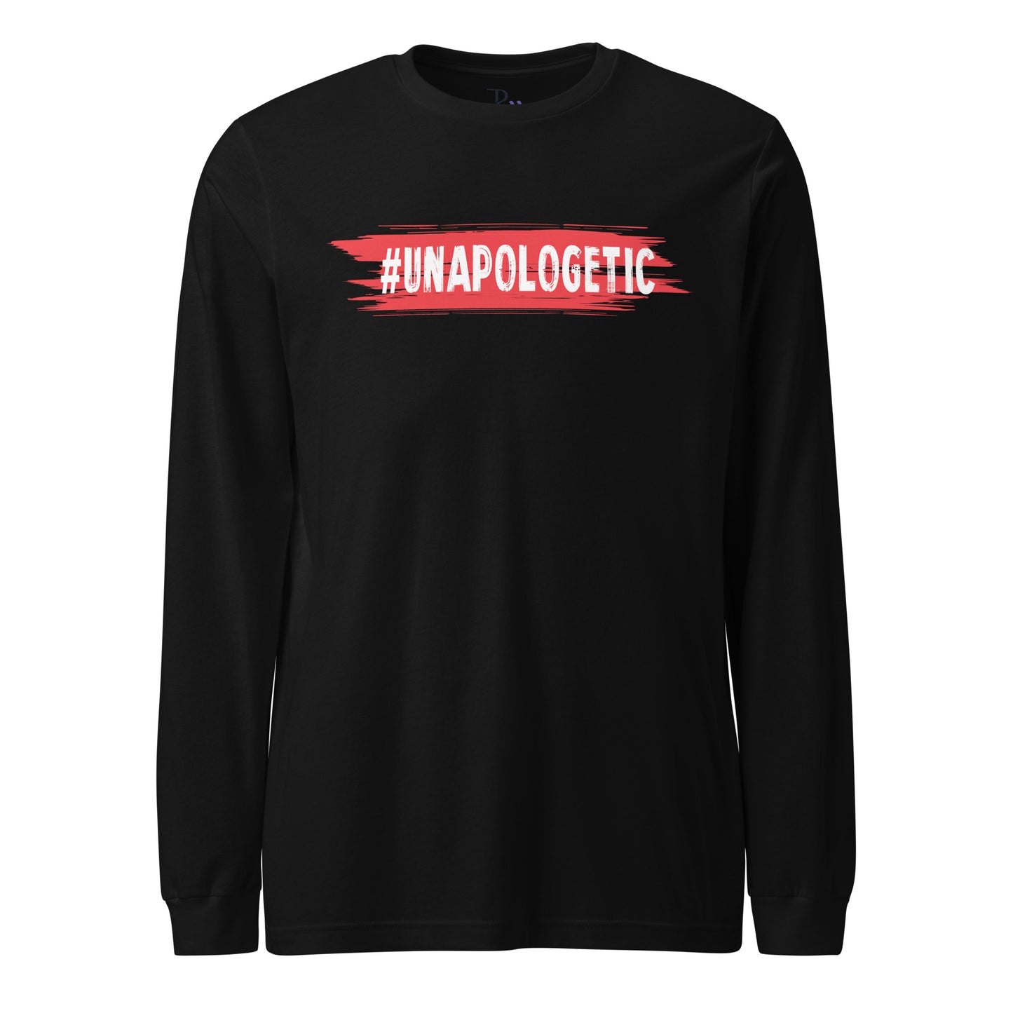 Unapologetic Long Sleeve Tee