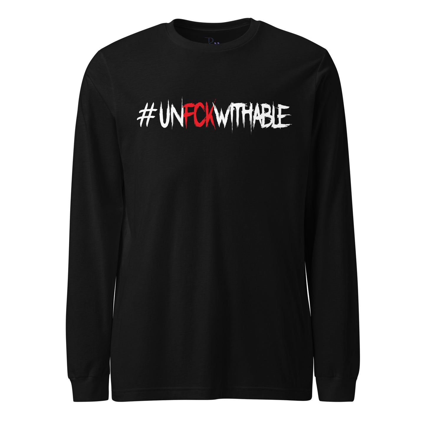 Unfckwithable Long Sleeve Tee