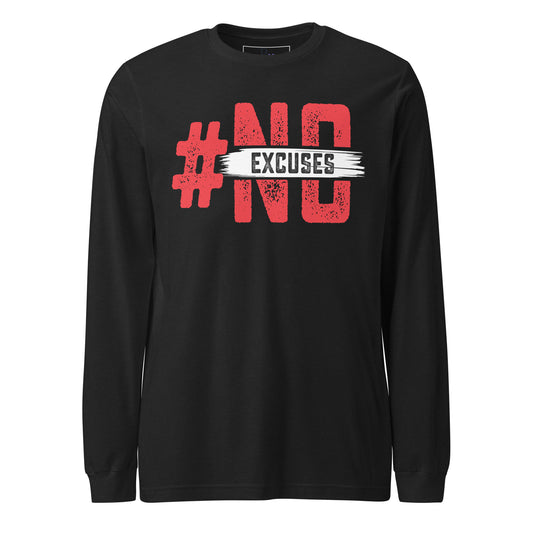 No Excuses Long Sleeve Tee