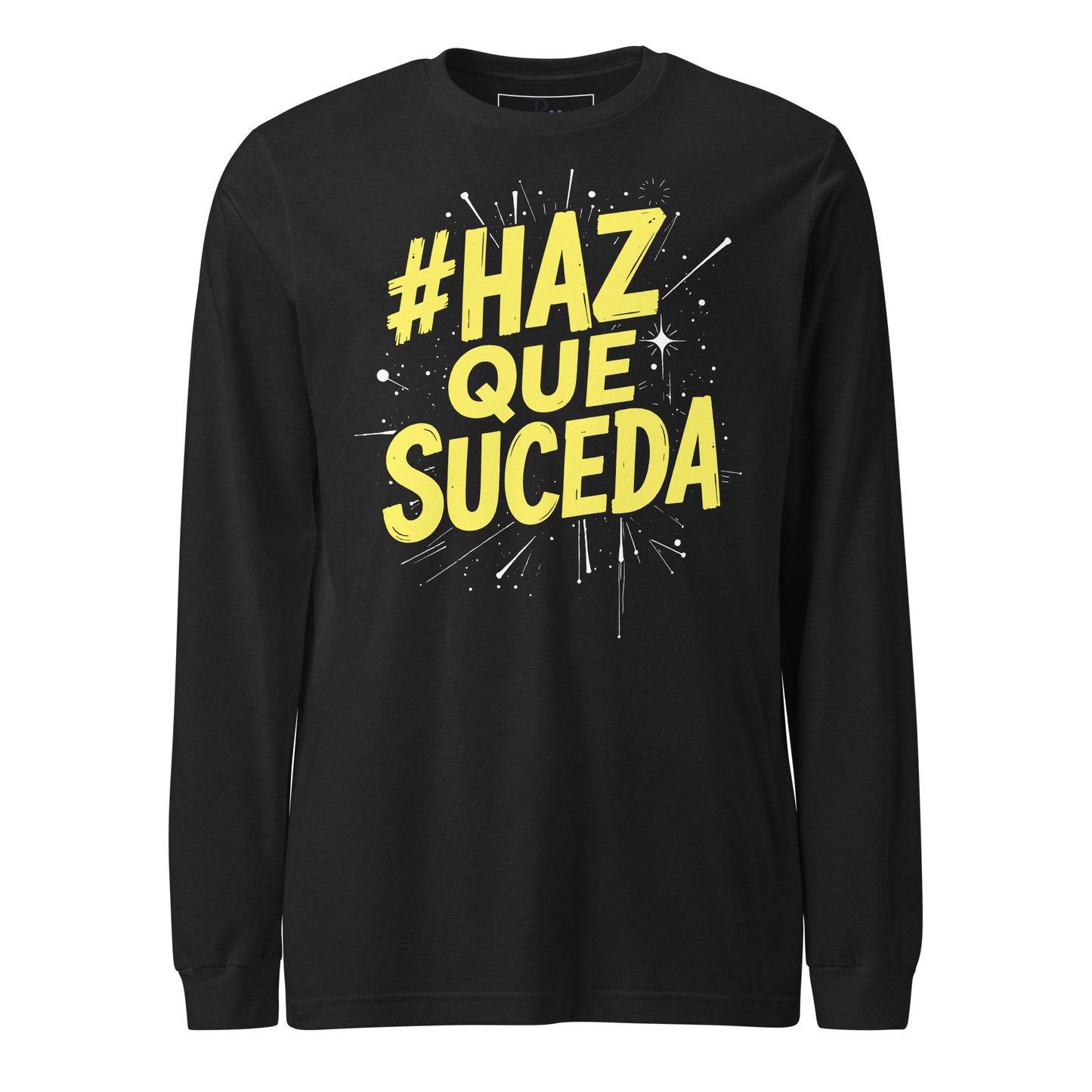 Haz Que Suceda Long Sleeve Tee