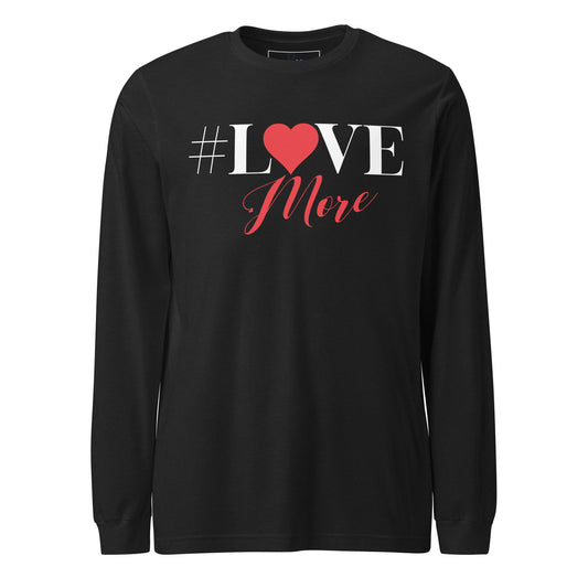Love More Long Sleeve Tee