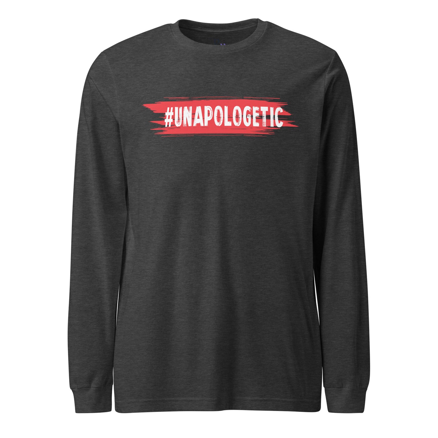 Unapologetic Long Sleeve Tee