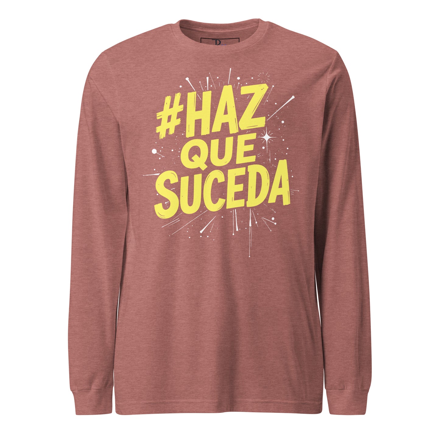 Haz Que Suceda Long Sleeve Tee