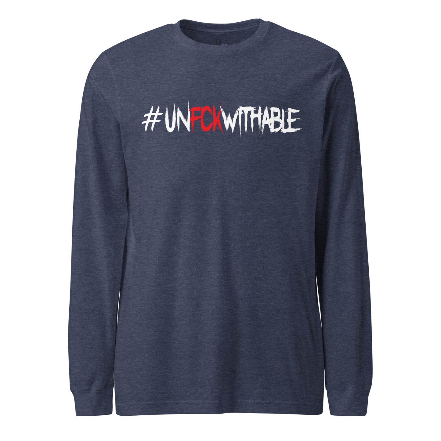 Unfckwithable Long Sleeve Tee