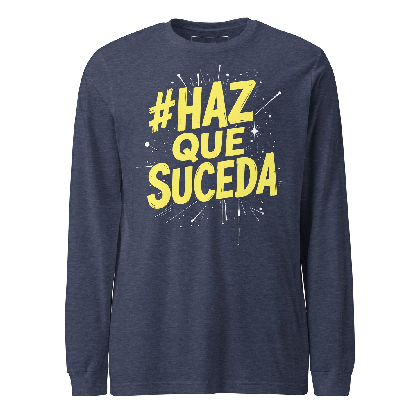 Haz Que Suceda Long Sleeve Tee