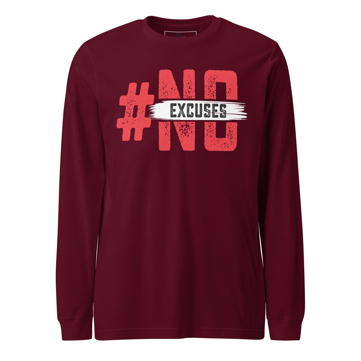 No Excuses Long Sleeve Tee