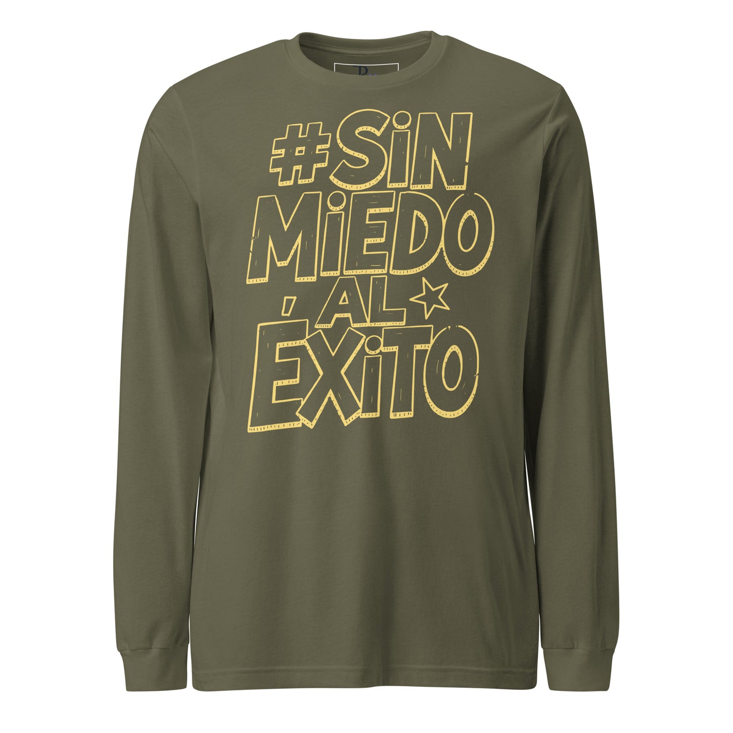 Sin Miedo Al Exito Long Sleeve Tee