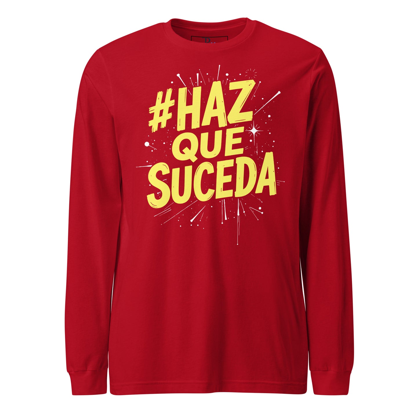 Haz Que Suceda Long Sleeve Tee
