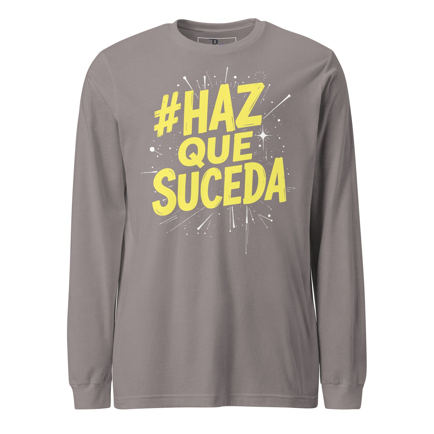 Haz Que Suceda Long Sleeve Tee