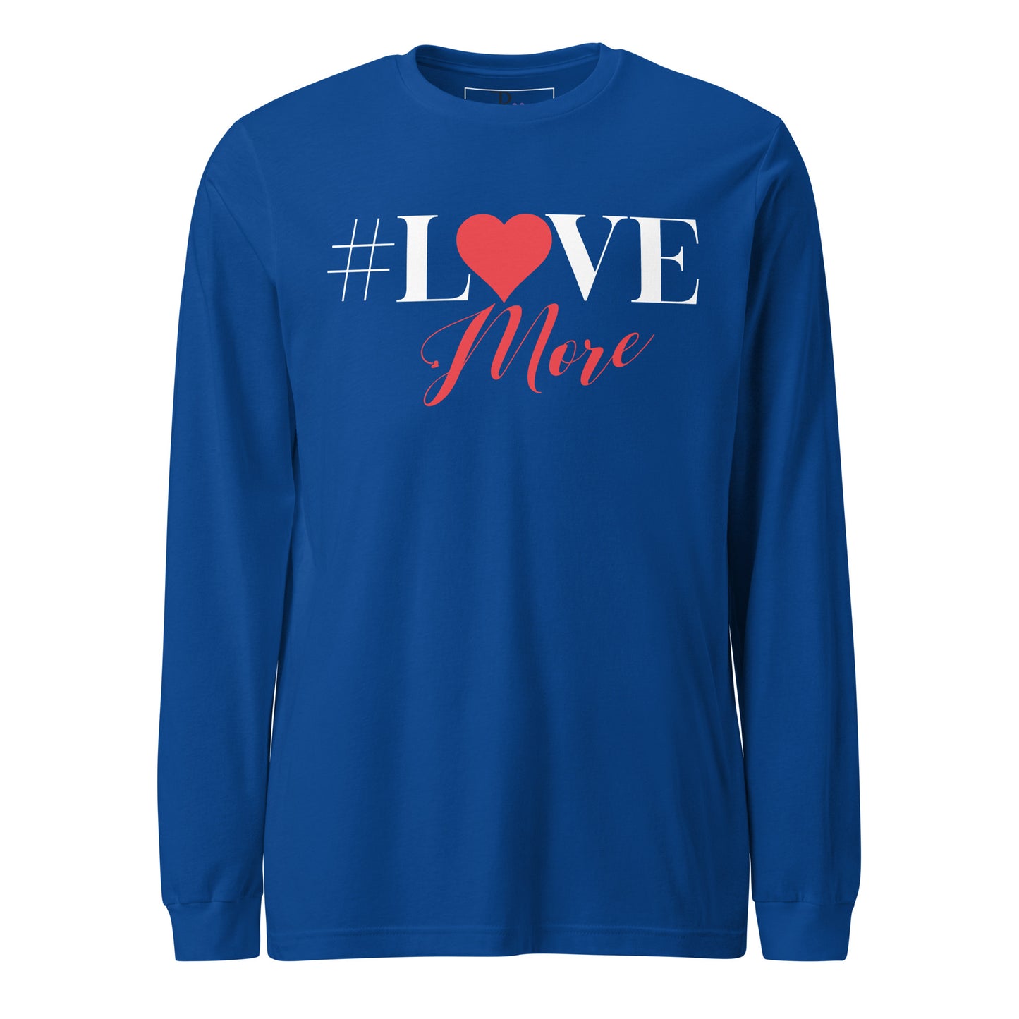Love More Long Sleeve Tee