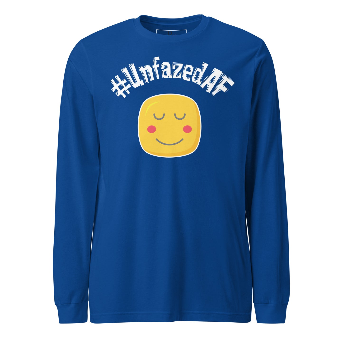 Unfazedaf Long Sleeve Tee