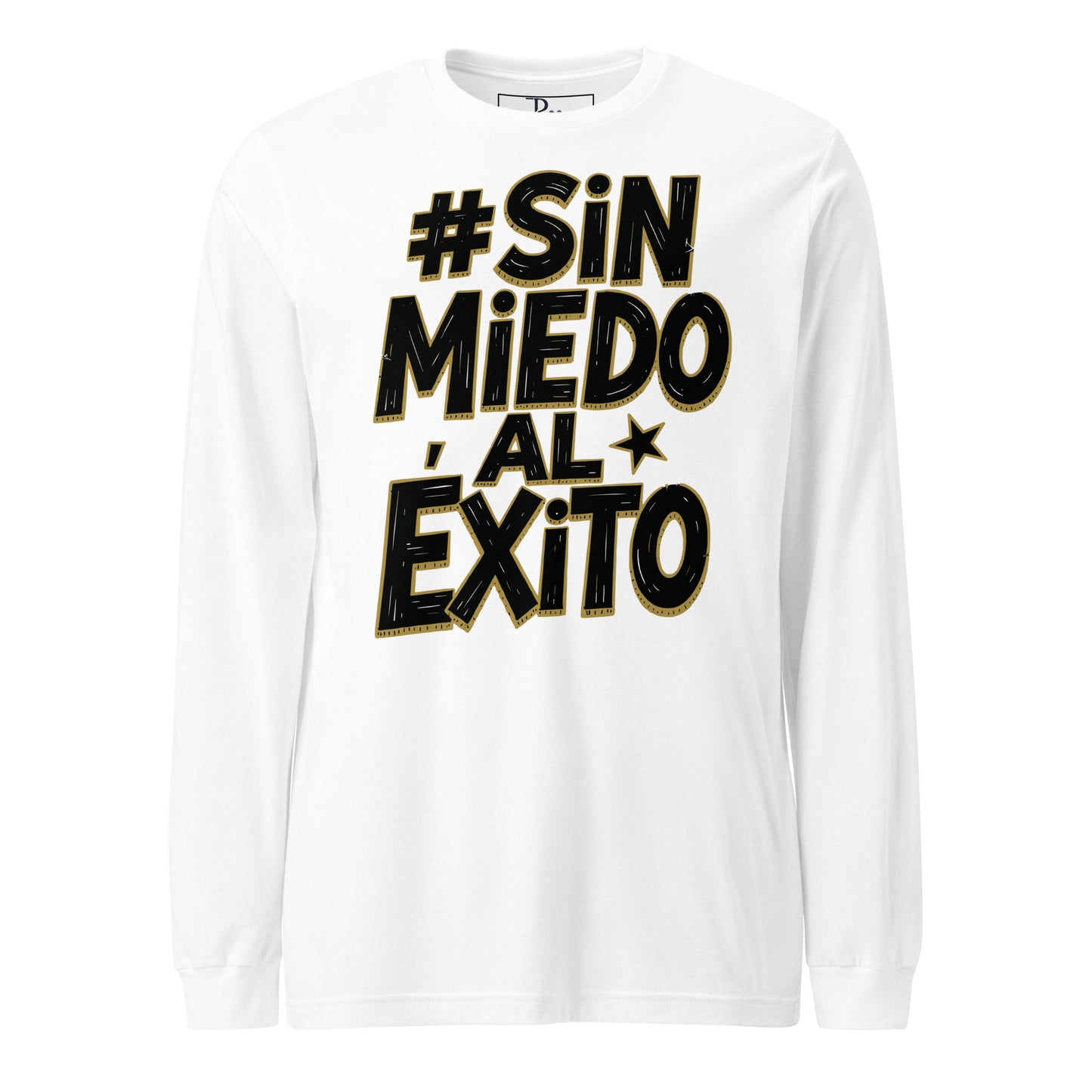 Sin Miedo Al Exito Signature Long Sleeve Tee