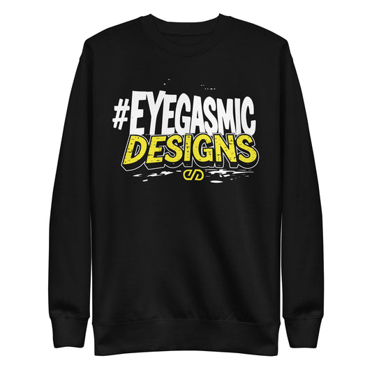 Eyegasmic Designs Premium Sweatshirt