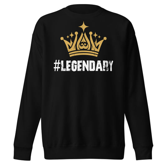 Legendary Sweatshirt