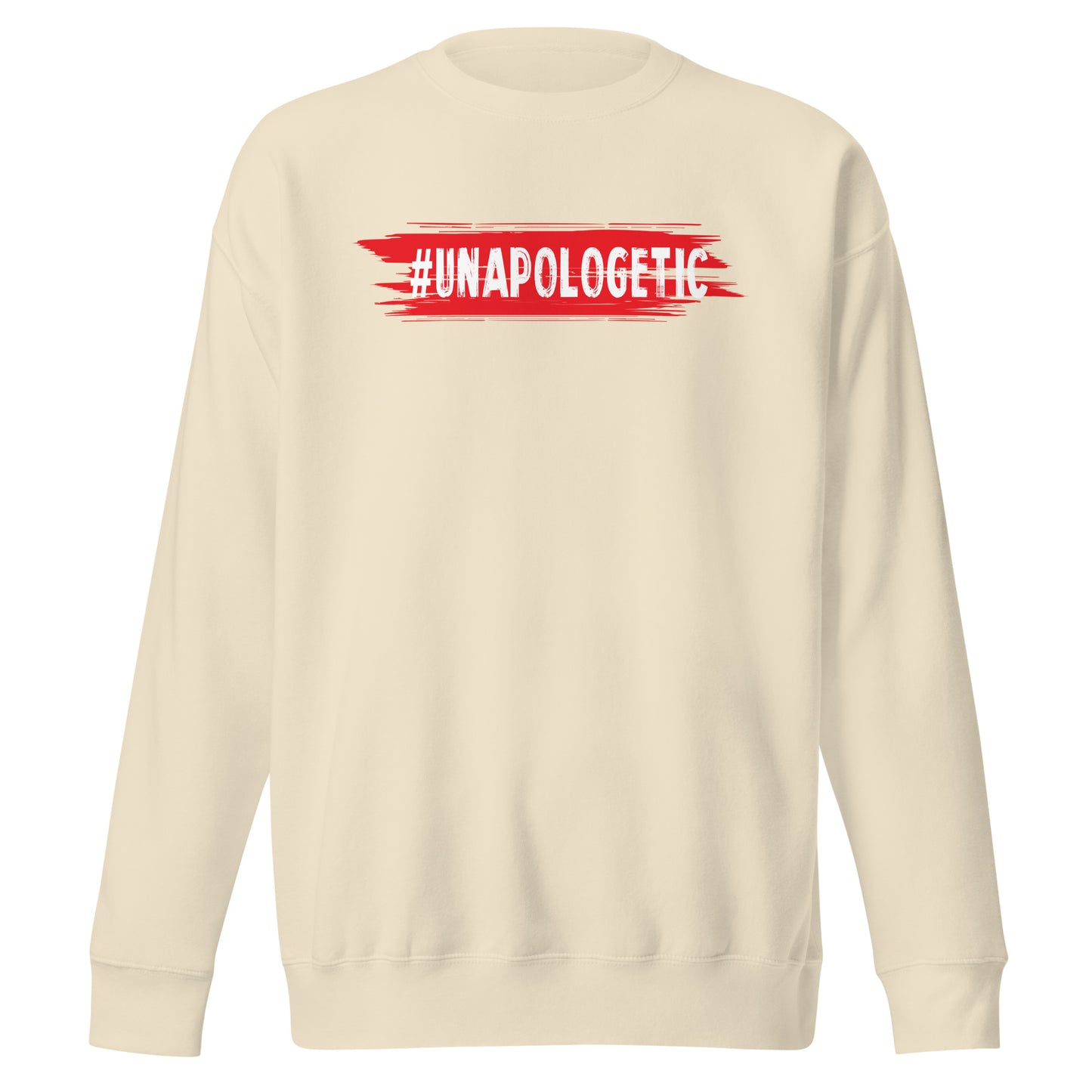 Unapologetic Signature Sweatshirt