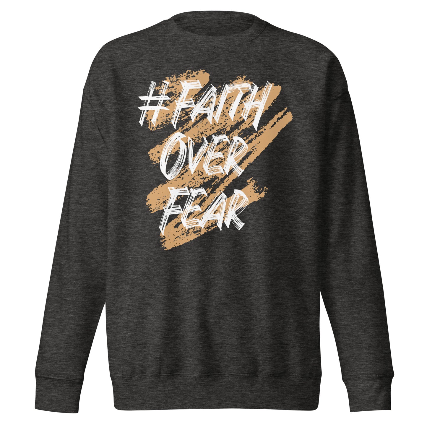 Faith Over Fear Sweatshirt