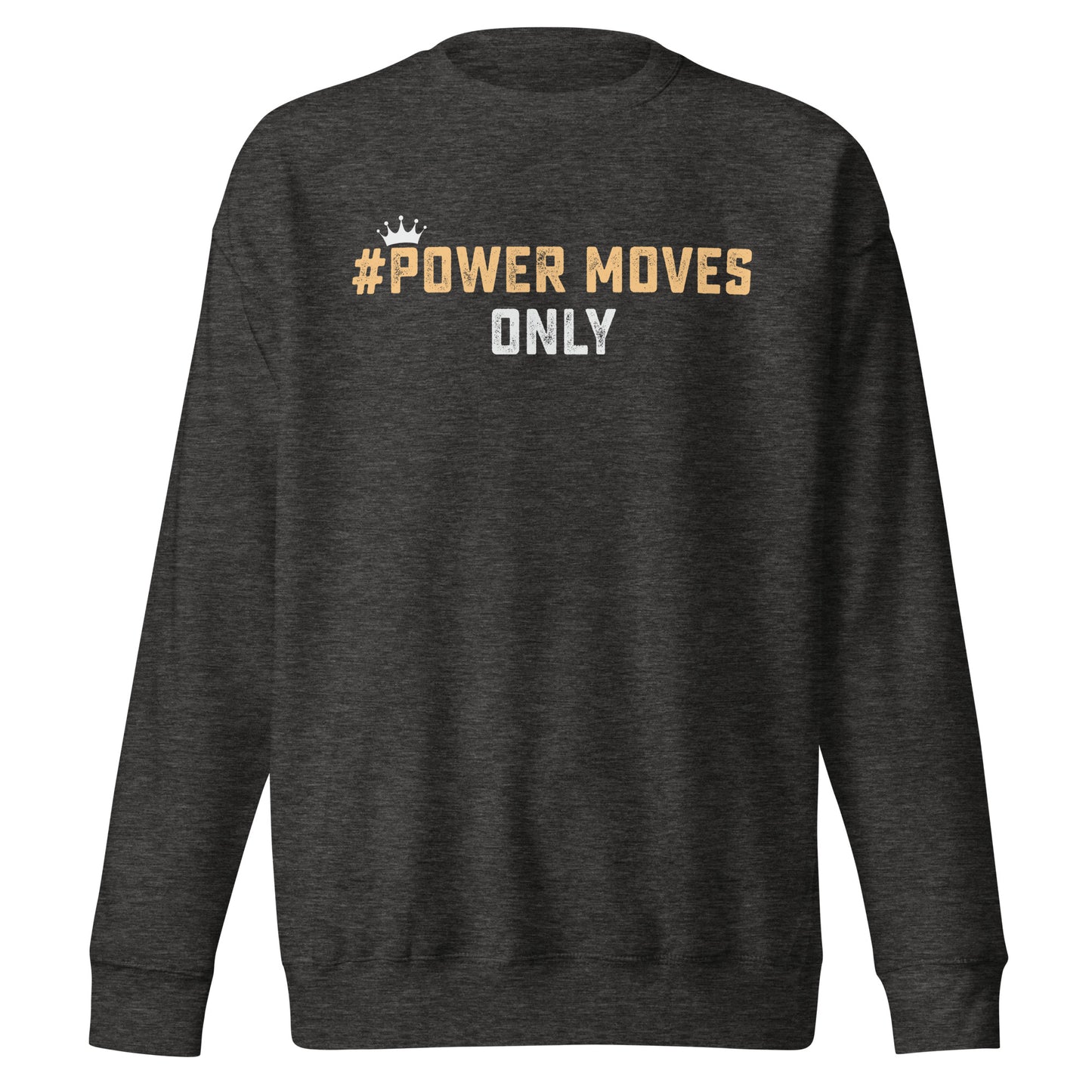 Power Moves Sweatshirt