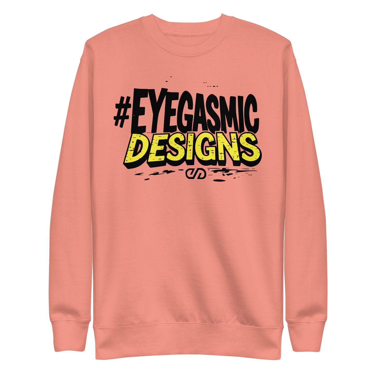 Eyegasmic Designs Signature Premium Sweatshirt