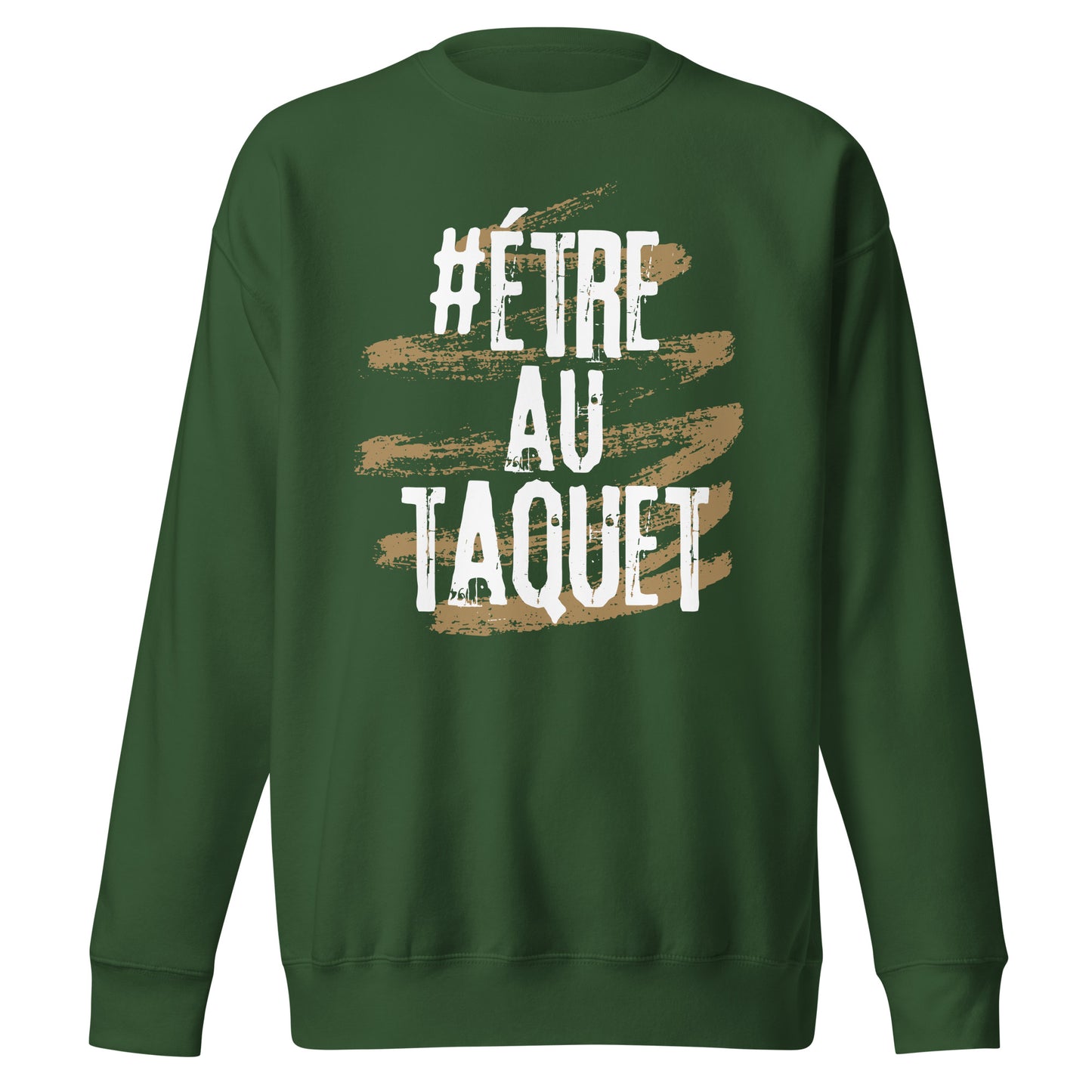 Etre Au Taquet Sweatshirt
