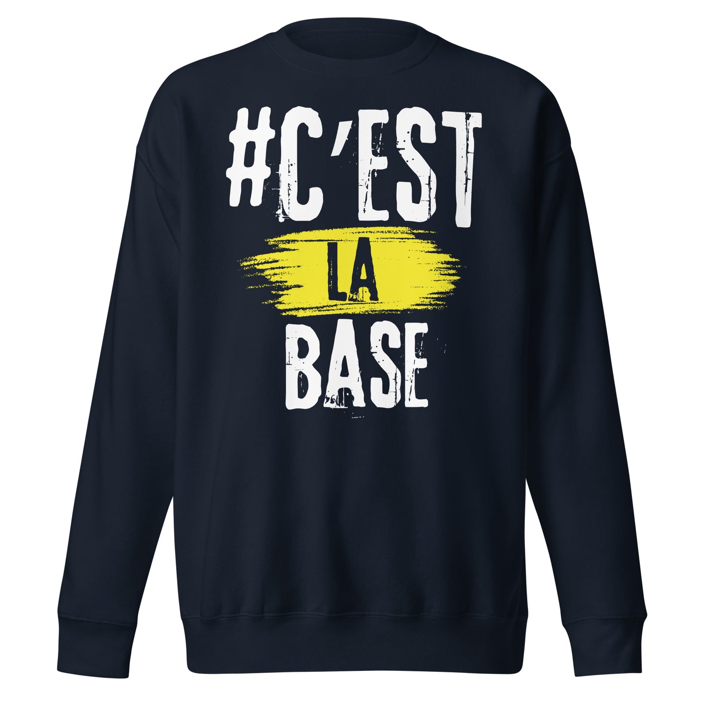 Cest La Base Sweatshirt
