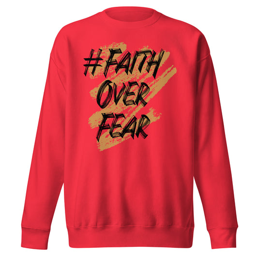 Faith Over Fear Signature Sweatshirt