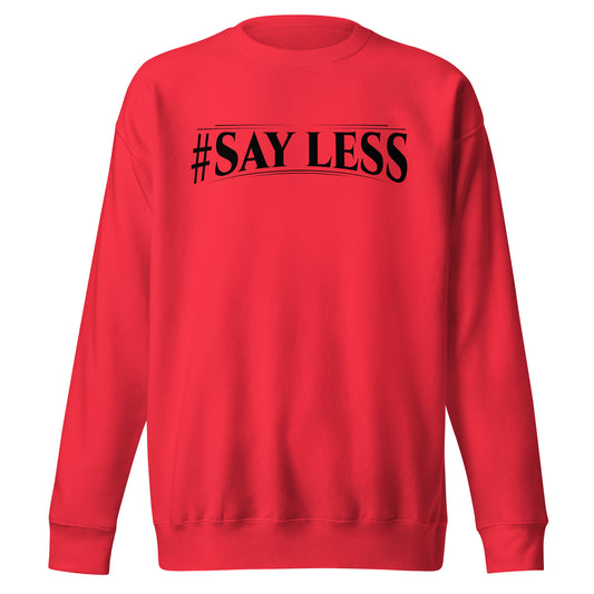 Sayless Signature Sweatshirt