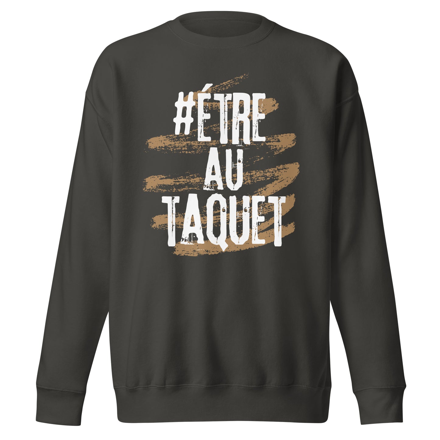 Etre Au Taquet Sweatshirt