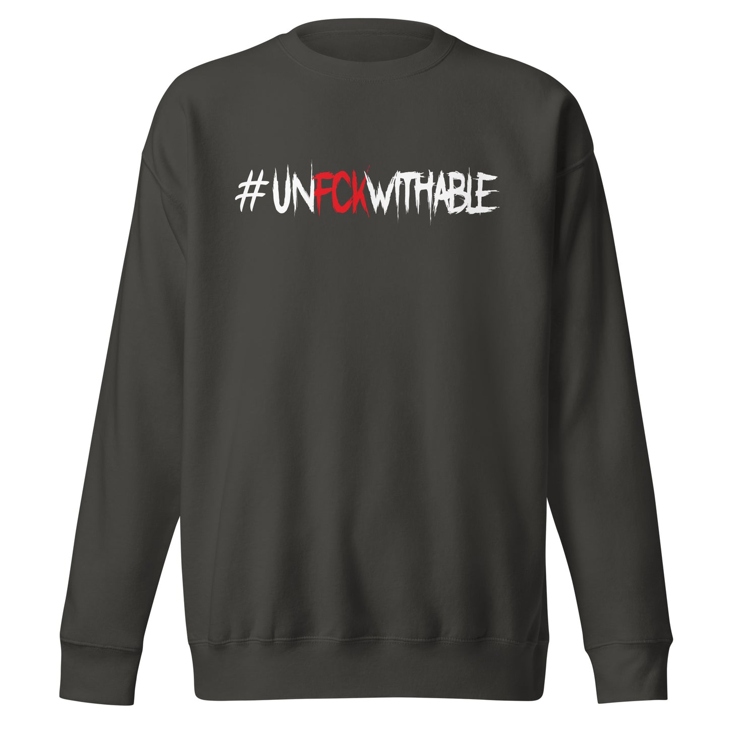 Unfckwithable Sweatshirt