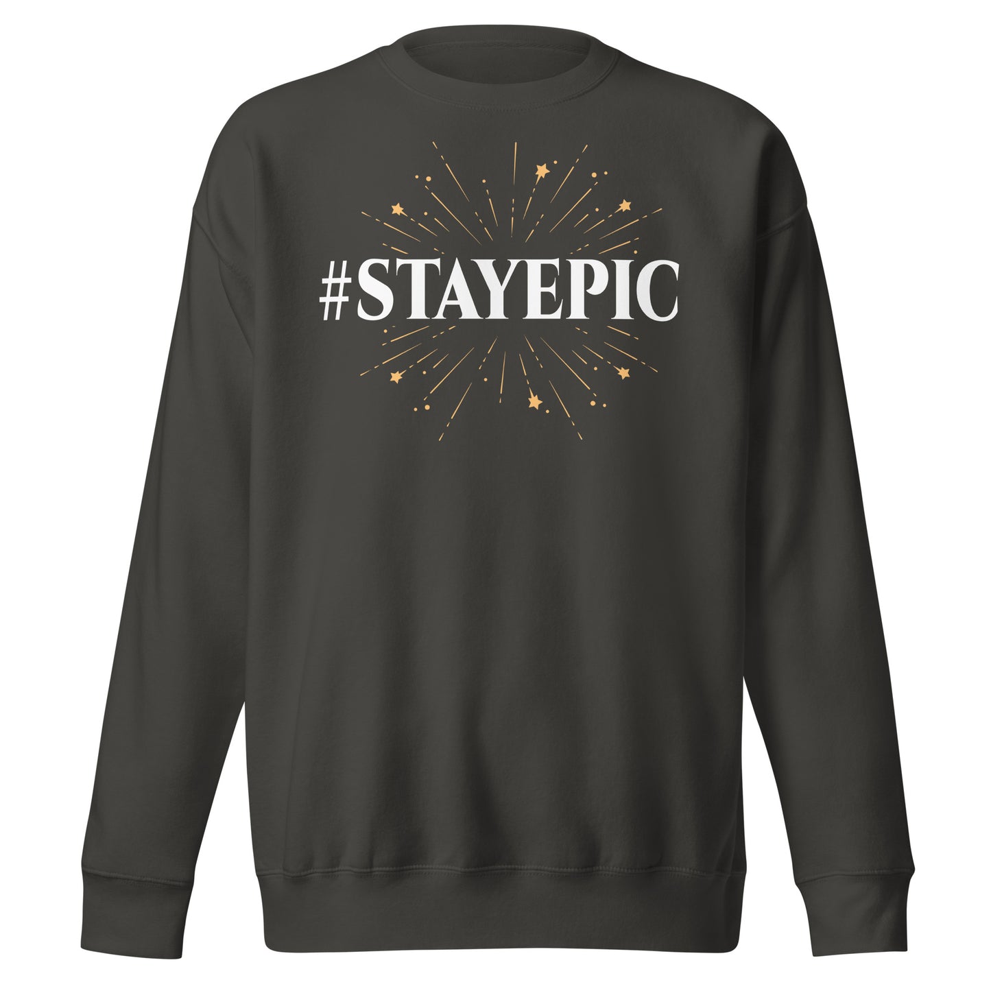 Stayepic Sweatshirt