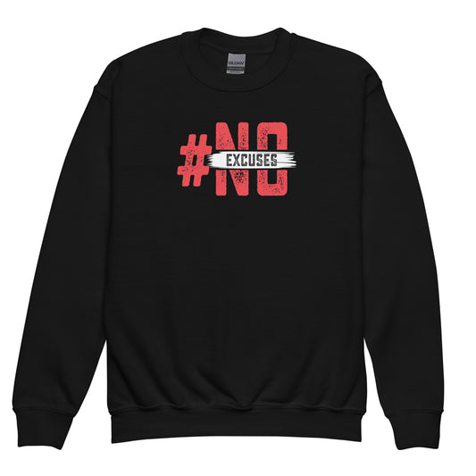 No Excuses Kids sweatshirt