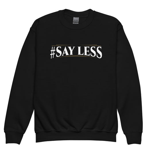 Sayless Kids sweatshirt