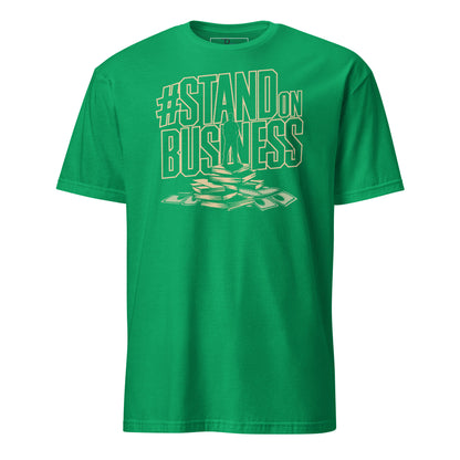 Stand On Business T-Shirt