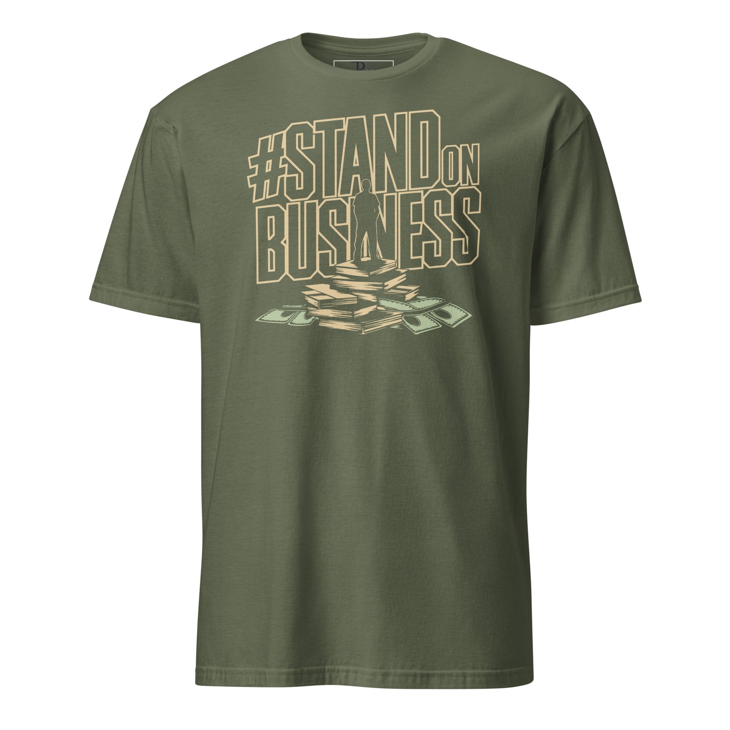 Stand On Business T-Shirt