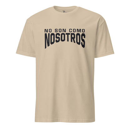 Non Son Como Nosotros Short Sleeve Tee