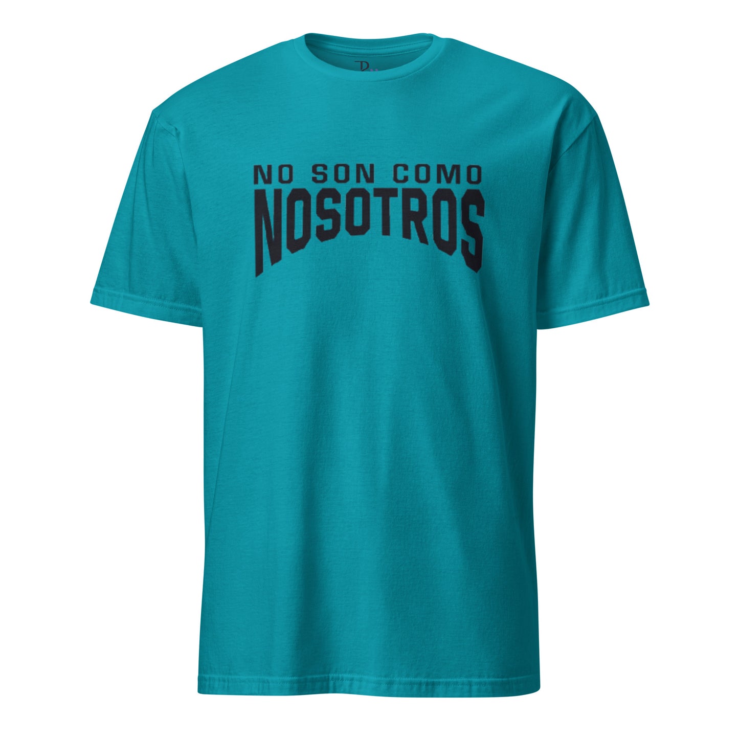 Non Son Como Nosotros Short Sleeve Tee