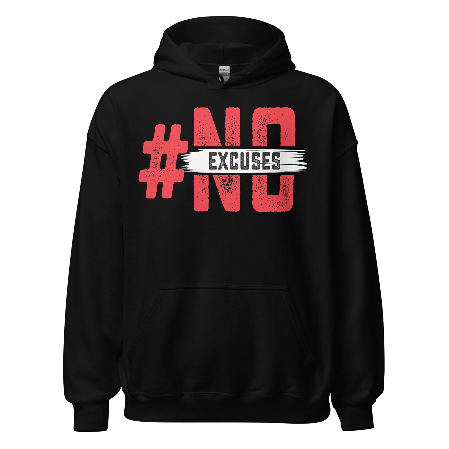 No Excuses Hoodie