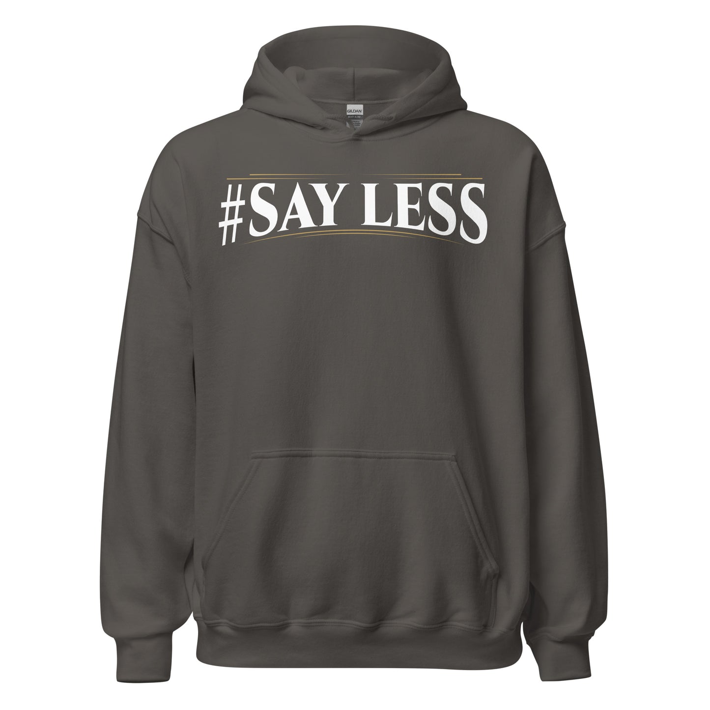 Sayless Hoodie