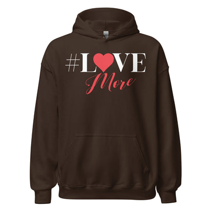 Love More Hoodie